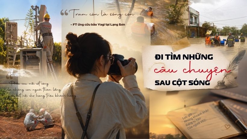 Người đi tìm những câu chuyện sau cột sóng