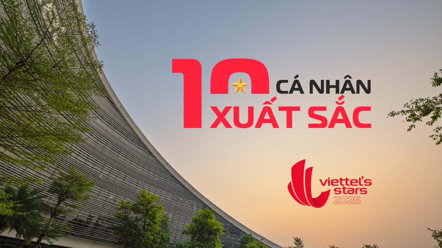 10 cá nhân xuất sắc toàn cầu 2025 nhắn gửi điều gì tới người Viettel?