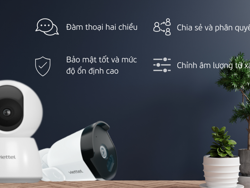 Ưu đãi độc quyền Home camera dành cho CBNV Viettel