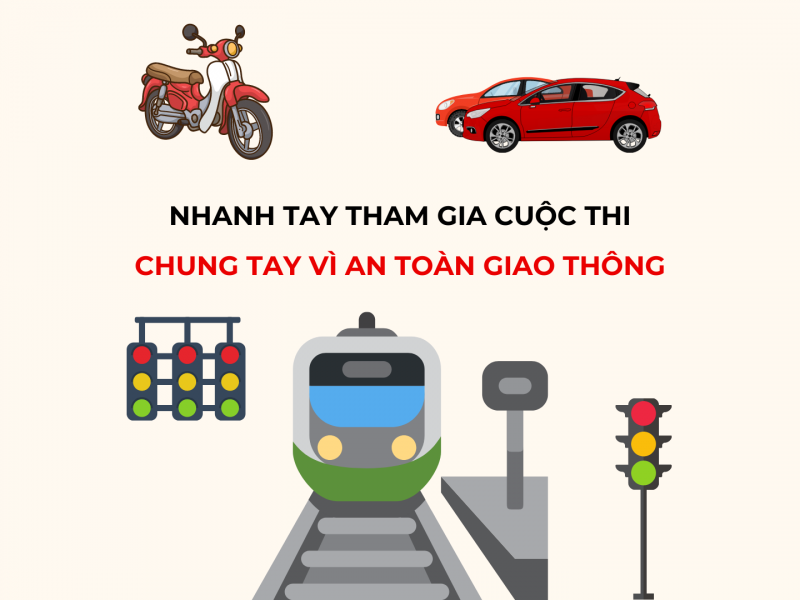 Nhanh tay hoàn thành cuộc thi Chung tay Vì An toàn Giao thông