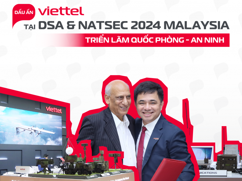 Dấu ấn Viettel High Tech tại sự kiện DSA & NATSEC Malaysia 2024