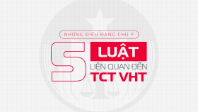 Những điều đáng chú ý trong 5 Luật liên quan đến TCT VHT