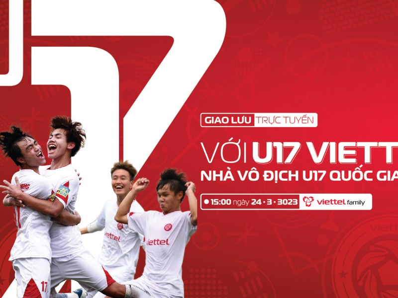 U17 Viettel: Những bí mật sau hành trình vô địch khó tin