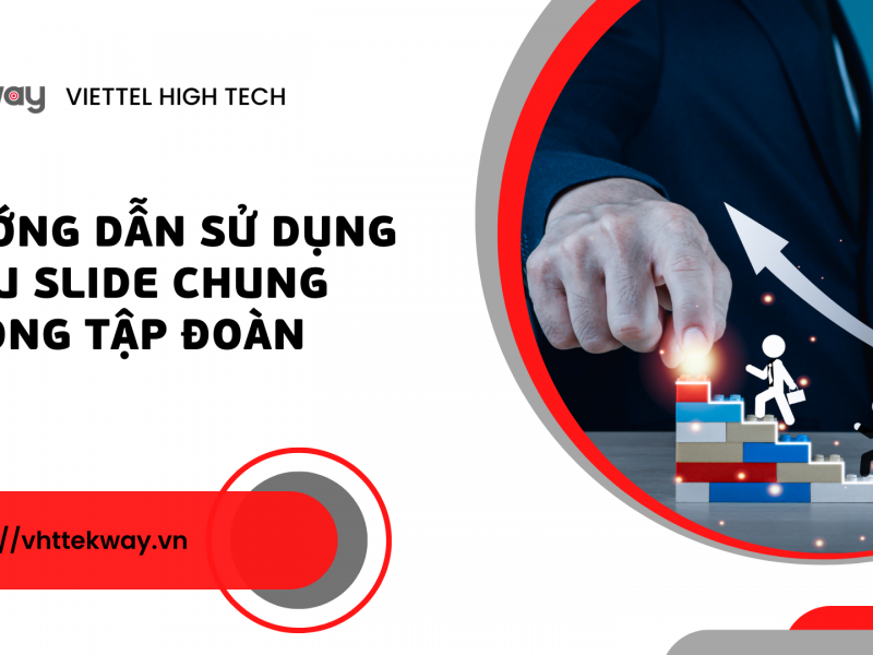 Ban hành hướng dẫn sử dụng các mẫu slide chung trong Tập đoàn Viettel