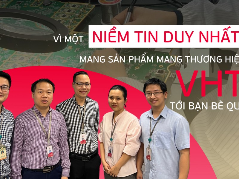 Vì niềm tin mang thương hiệu VHT ra quốc tế