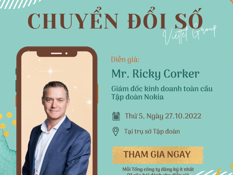 Ricky Corker - TGĐ kinh doanh toàn cầu Tập đoàn Nokia sắp có buổi chia sẻ với CBCNV Viettel