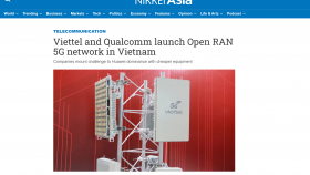 Nikkei Asia: Mạng 5G Open RAN Viettel thách thức các ông lớn viễn thông