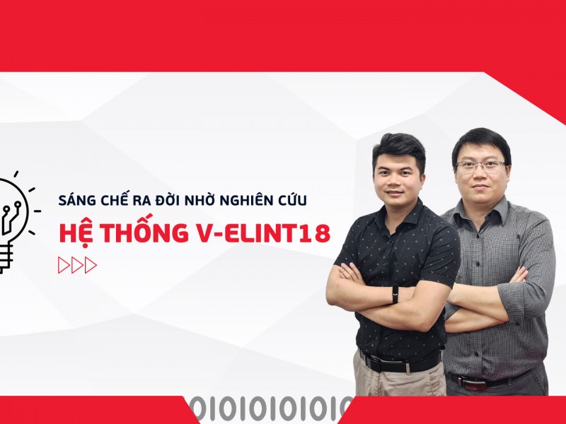 Sáng chế ra đời từ nghiên cứu hệ thống V-ELINT18