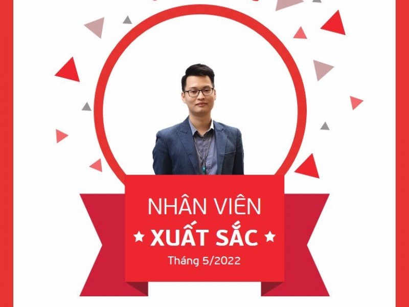 Chúc mừng CBNV xuất sắc tháng 5/2022