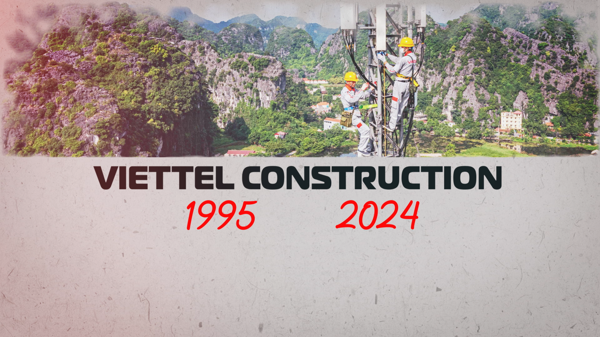 Dòng chảy lịch sử 29 năm của Công trình Viettel