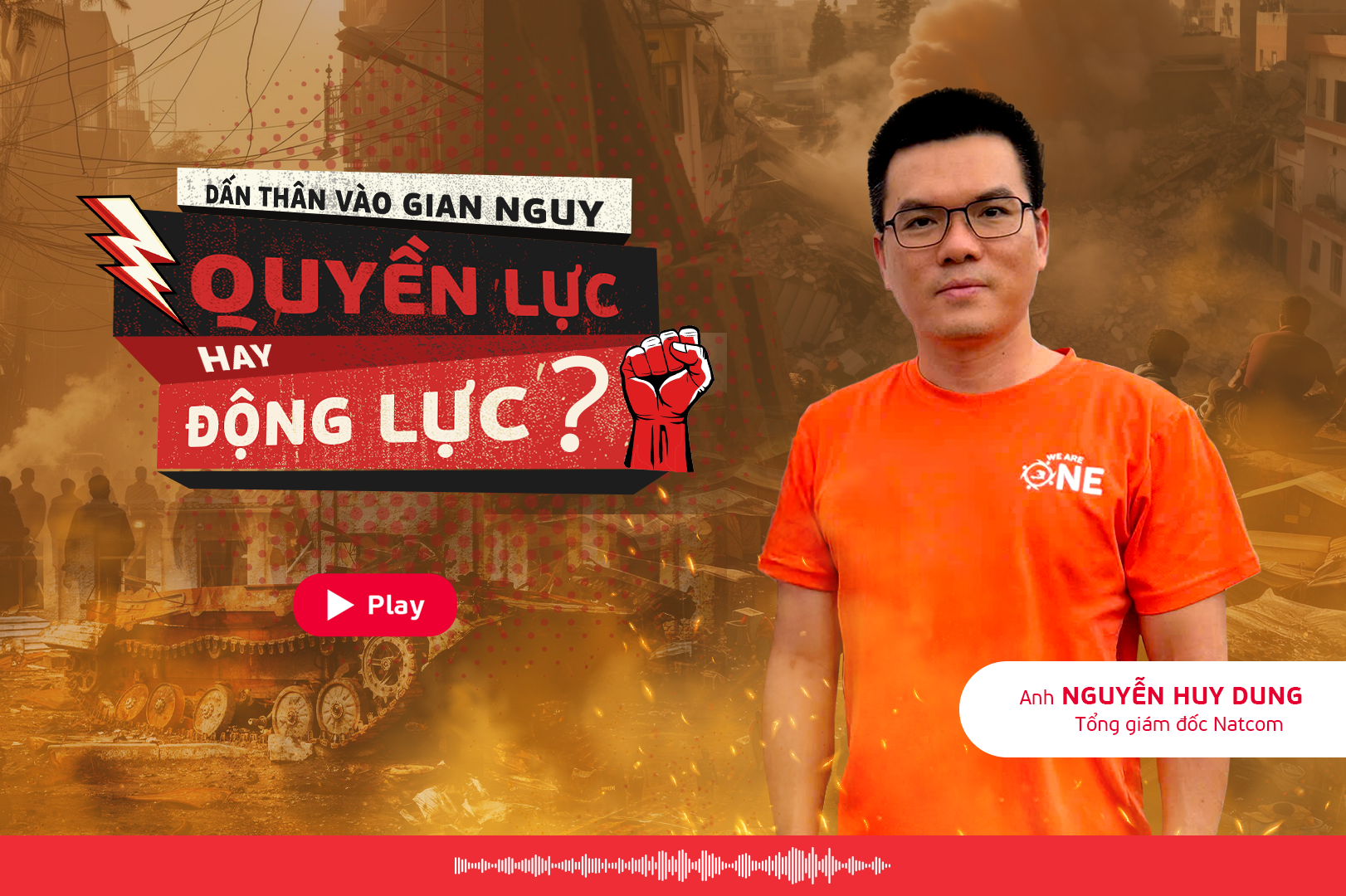 Viettel Vibes: Dấn thân vào gian nguy - Quyền lực hay Động lực?