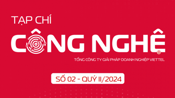 Tạp chí Công nghệ quý II/2024